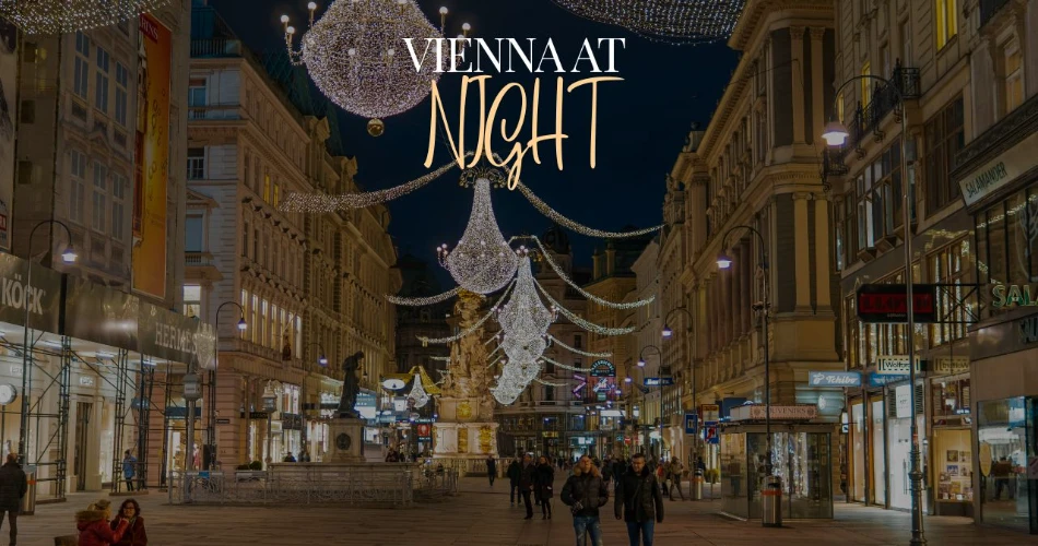 Vienna at Night: Best Bars, Clubs, and Nightlife Spots You Can't Miss